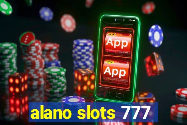 alano slots 777